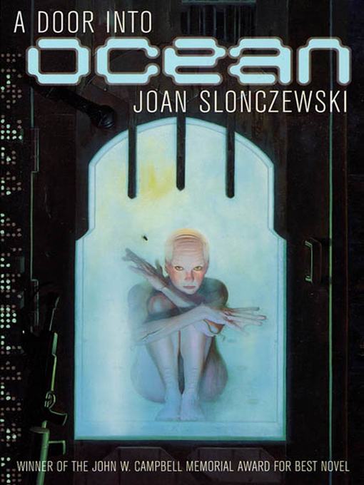 Title details for A Door Into Ocean by Joan Slonczewski - Available